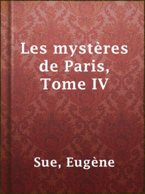 cover image of Les mystères de Paris, Tome IV